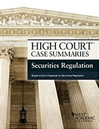 High Court Case Summaries on Securities Regulation, Keyed to Cox (Paperback, 7th)