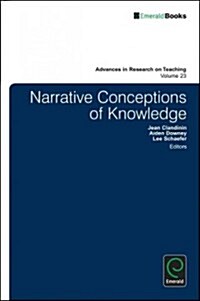 Narrative Conceptions of Knowledge : Towards Understanding Teacher Attrition (Hardcover)