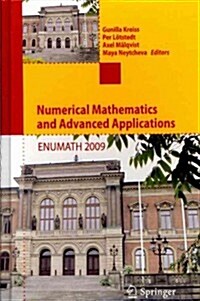 Numerical Mathematics and Advanced Applications 2009: Proceedings of Enumath 2009, the 8th European Conference on Numerical Mathematics and Advanced A (Hardcover, 2010)