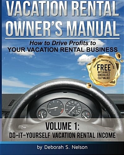 Vrom: Vacation Rental Owners Manual: Volume 1 Do-It-Yourself Vacation Rental Management (Paperback)