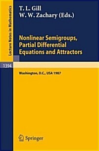 Nonlinear Semigroups, Partial Differential Equations and Attractors: Proceedings of a Symposium Held in Washington, D.C., August 3-7, 1987 (Paperback, 1989)