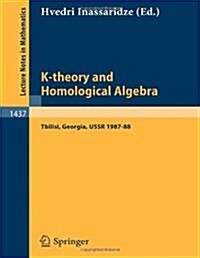 K-Theory and Homological Algebra: A Seminar Held at the Razmadze Mathematical Institute in Tbilisi, Georgia, USSR 1987-88 (Paperback, 1990)