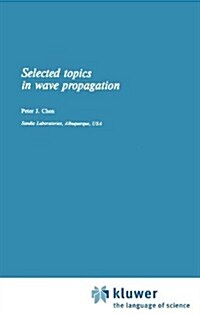 Selected Topics in Wave Propagation (Hardcover, 1976)