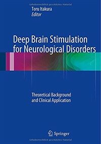 Deep brain stimulation for neurological disorders : theoretical background and clinical application
