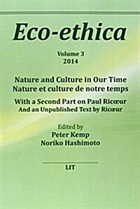 Nature and Culture in Our Time, 3: With a Second Part on Paul Ricoeur and an Unpublished Text by Ricoeur (Paperback)