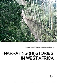 Narrating (Hi)Stories in West Africa, 3 (Paperback)