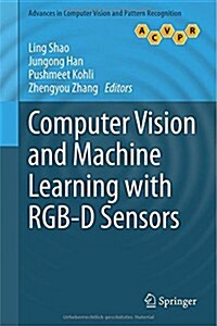 Computer Vision and Machine Learning With RGB-D Sensors (Hardcover)