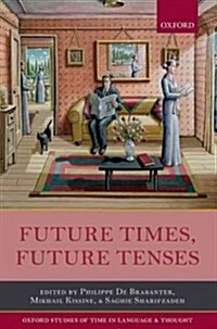 Future Times, Future Tenses (Hardcover)