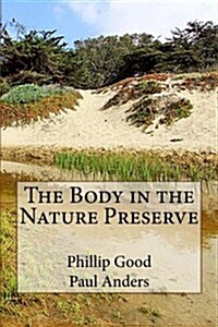 The Body in the Nature Preserve (Paperback)