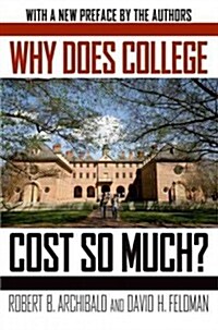 Why Does College Cost So Much? (Paperback)