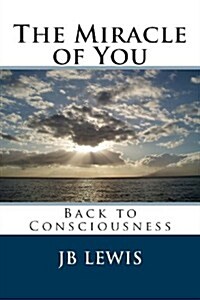 The Miracle of You (Paperback)