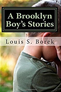 A Brooklyn Boys Stories: True Short Stories (Paperback)