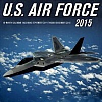 U.S. Air Force 2015 Calendar (Paperback, 16-Month, Wall)