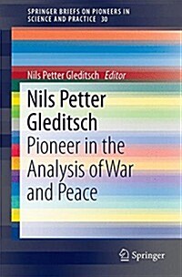Nils Petter Gleditsch: Pioneer in the Analysis of War and Peace (Paperback, 2015)