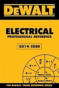 Dewalt Electrical Code Reference: Based on the NEC 2014 (Spiral, 3)