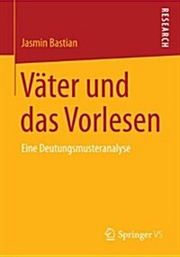 V?er Und Das Vorlesen: Eine Deutungsmusteranalyse (Paperback, 2014)