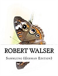 Robert Walser, Sammlung (German Edition) (Paperback)