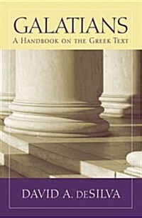 Galatians: A Handbook on the Greek Text (Paperback)