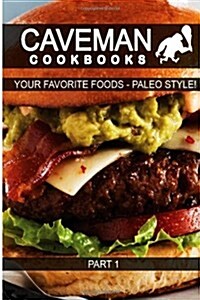 Your Favorite Foods Paleo Style (Paperback)