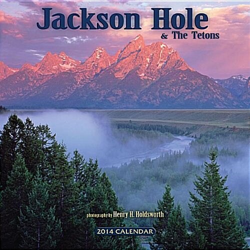 Jackson Hole & the Tetons Wall 2014 Calendar (Paperback, Wall)