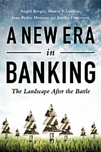 A New Era in Banking: The Landscape After the Battle (Hardcover)