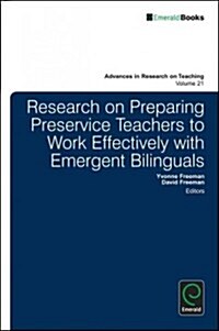 Research on Preparing Preservice Teachers to Work Effectively With Emergent Bilinguals (Hardcover)