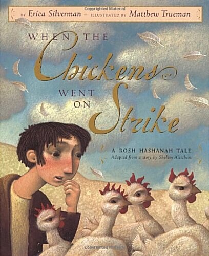 When the Chickens Went on Strike (School & Library)