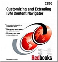 Customizing and Extending IBM Content Navigator (Paperback)