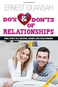 Dos and Donts of Relationships: Nine Steps to a Deeper, Richer Love Relationship (Paperback)