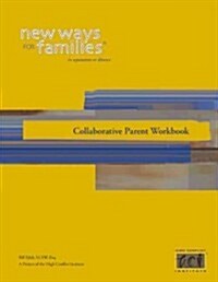 New Ways for Families Collaborative Parent Workbook (Spiral)