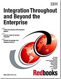 Integration Throughout and Beyond the Enterprise (Paperback)