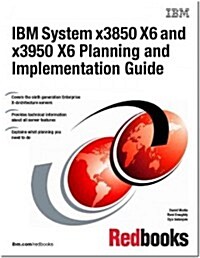 IBM System X3850 X6 and X3950 X6 Planning and Implementation Guide (Paperback)