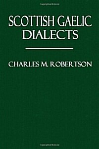 Scottish Gaelic Dialects (Paperback)