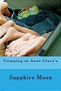 Camping at Aunt Claras (Paperback)