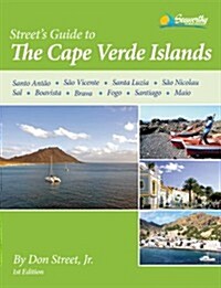 Streets Pilot/Guide to the Cape Verde Islands (Paperback)