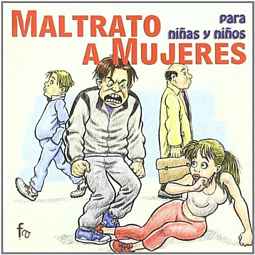 Maltrato a mujeres para ninas y ninos / Domestic Violence for Girls and Boys (Paperback, Illustrated)