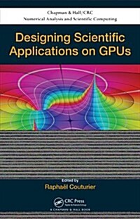 Designing Scientific Applications on Gpus (Hardcover)