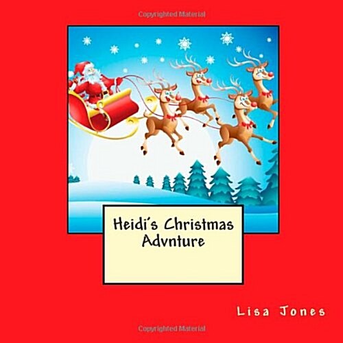 Heidis Christmas Advnture (Paperback)