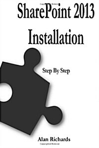 Sharepoint 2013 Installation: Step by Step (Paperback)