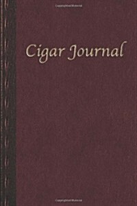 Cigar Journal: For the Discerning Aficianado(deluxe Second Edition) (Paperback)