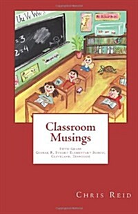 Classroom Musings (Paperback)