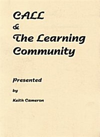 CALL and The Learning Community : The Power of Language (Paperback)