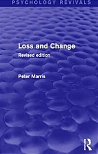 Loss and Change : Revised Edition (Hardcover)