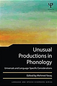 Unusual Productions in Phonology : Universals and Language-Specific Considerations (Paperback)