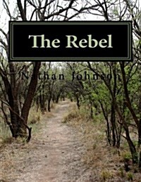 The Rebel: Rebel (Paperback)