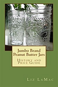 Jumbo Brand Peanut Butter Jars (Paperback)