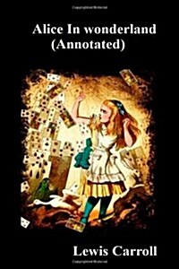 Alice in Wonderland (Annotated) (Paperback)