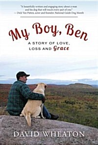 My Boy, Ben: A Story of Love, Loss and Grace (Hardcover)