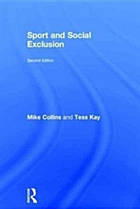 Sport and Social Exclusion : Second edition (Hardcover, 2 ed)