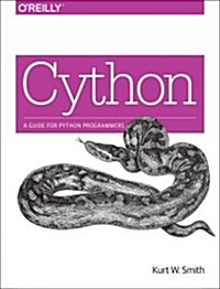Cython: A Guide for Python Programmers (Paperback)